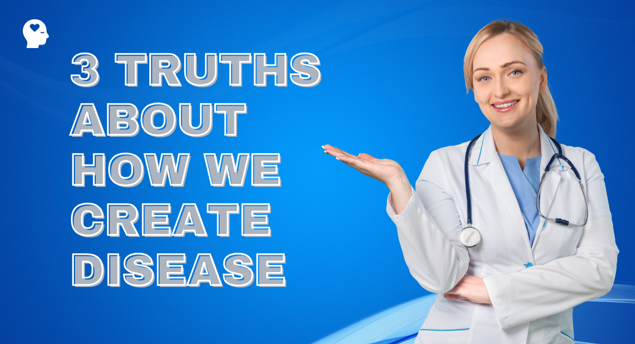 How We Create Disease